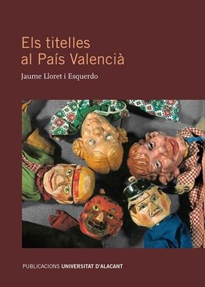 TITELLES AL PAÍS VALENCIÀ, ELS | 9788497176835 | LLORET ESQUERDO, JAUME