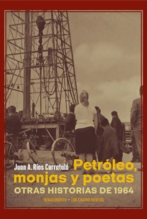 PETRÓLEO, MONJAS Y POETAS | 9788497177566 | RÍOS CARRATALÁ, JUAN A.
