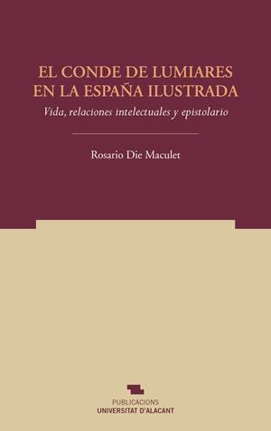 CONDE DE LUMIARES EN LA ESPAÑA ILUSTRADA, EL | 9788497177658 | DIE MACULET, ROSARIO
