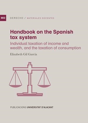 HANDBOOK ON THE SPANISH TAX SYSTEM | 9788497177689 | GIL GARCÍA, ELIZABETH