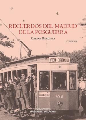 RECUERDOS DEL MADRID DE LA POSGUERRA | 9788497178532 | BARCIELA LÓPEZ, CARLOS
