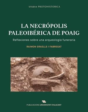 NECRÓPOLIS PALEOIBÉRICA DE POAIG, LA | 9788497178549 | GRAELLS FABREGAT, RAIMON