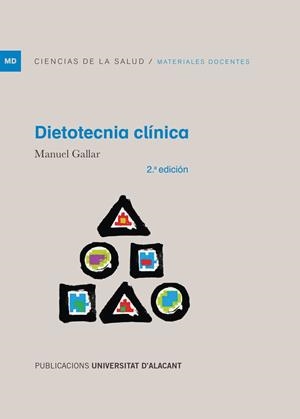 DIETOTECNIA CLÍNICA (2ª EDICIÓN) | 9788497178723 | GALLAR PÉREZ-ALBALADEJO, MANUEL
