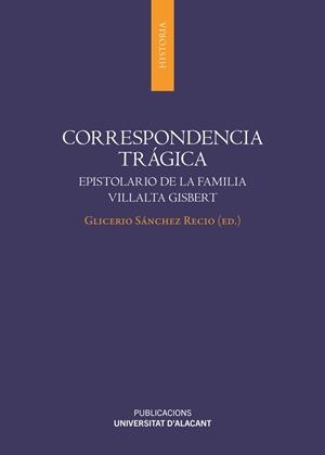 CORRESPONDENCIA TRÁGICA | 9788497178785