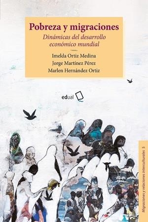 POBREZA Y MIGRACIONES | 9788413511917 | ORTIZ MEDINA, IMELDA
