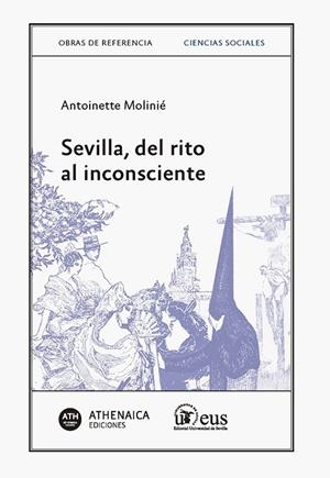 SEVILLA DEL RITO AL INCONSCIENTE | 9788447222285 | MOLINIÉ, ANTOINETTE