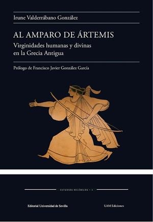 AL AMPARO DE ÁRTEMIS | 9788447222599 | VALDERRÁBANO GONZÁLEZ, IRUNE