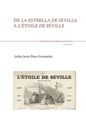 DE LA ESTRELLA DE SEVILLA A L'ETOILE DE SÉVILLE | 9788447224159 | PÉREZ FERNÁNDEZ, JULIÁN JESÚS