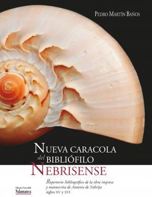 NUEVA CARACOLA DEL BIBLIÓFILO NEBRISENSE | 9788447224401 | MARTÍN BAÑOS, PEDRO