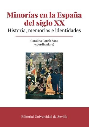 MINORÍAS EN LA ESPAÑA DEL SIGLO XX | 9788447225903 | GARCIA SANZ, CAROLINA