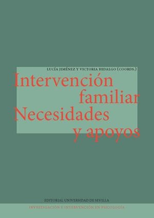 INTERVENCIÓN FAMILIAR. NECESIDADES Y APOYOS | 9788447225972 | JIMÉNEZ GARCÍA, LUCÍA/CARRERA, PABLO/DÍEZ, MARTA/FERNÁNDEZ, PAOLA/GONZÁLEZ, MAR/HIDALGO, VICTORIA/JI
