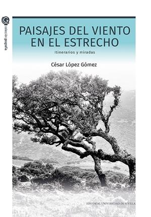 PAISAJES DEL VIENTO EN EL ESTRECHO | 9788447226351 | LÓPEZ GÓMEZ, CÉSAR