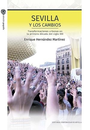 SEVILLA Y LOS CAMBIOS | 9788447230648 | HERNÁNDEZ MARTÍNEZ, ENRIQUE