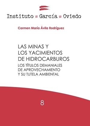 MINAS Y LOS YACIMIENTOS DE HIDROCARBUROS, LAS | 9788447230860 | ÁVILA RODRÍGUEZ, CARMEN MARÍA