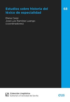 ESTUDIOS SOBRE HISTORIA DEL LÉXICO DE ESPECIALIDAD | 9788447231010 | CARPI, ELENA/RAMÍREZ LUENGO, JOSÉ LUIS/AZORÍN FERNÁNDEZ, DOLORES/BENI, MATTEO DE/CLAVERÍA NADAL, GLO