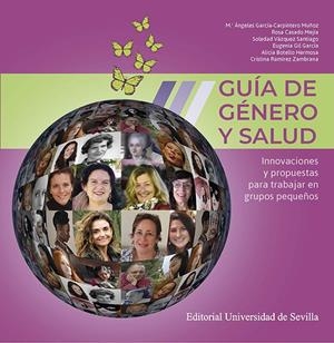 GUÍA DE GÉNERO Y SALUD | 9788447231126 | GARCÍA-CARPINTERO MUÑOZ, Mª ÁNGELES/CASADO MEJÍA, ROSA/VÁZQUEZ SANTIAGO, SOLEDAD/GIL GARCÍA, EUGENIA