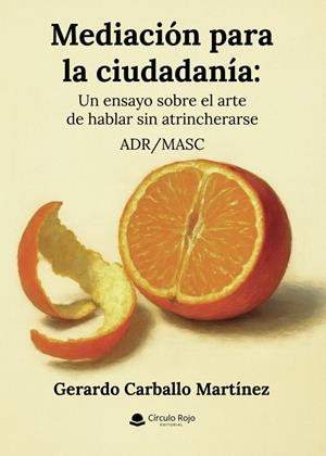 MEDIACIÓN PARA LA CIUDADANÍA | 9791370351632 | CARBALLO MARTÍNEZ, GERARDO
