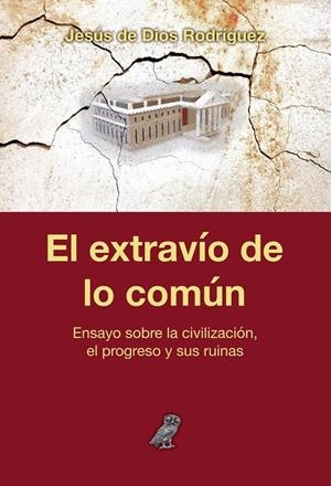 EXTRAVÍO DE LO COMÚN, EL | 9791370356040 | DE DIOS RODRIGUEZ, JESUS