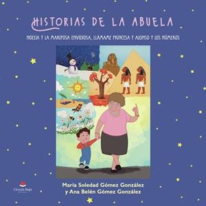 HISTORIAS DE LA ABUELA NOELIA | 9791370469931 | GOMEZ GONZÁLEZ, MARÍA SOLEDAD
