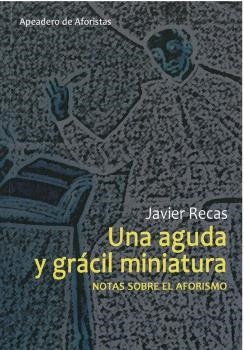 AGUDA Y GRÁCIL MINIATURA, UNA | 9788412127157 | RECAS BAYON, JAVIER