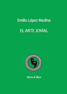 ARTE JOVIAL, EL | 9788409056668 | LOPEZ MEDINA, EMILIO