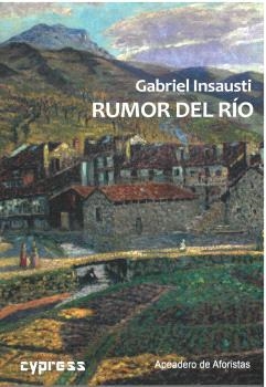 RUMOR DEL RÍO | 9788412470437 | INSAUSTI, GABRIEL