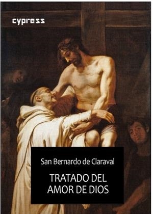 TRATADO DEL AMOR DE DIOS | 9788412903522 | DE CLARAVAL, SAN BERNARDO