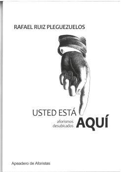 USTED ESTÁ AQUÍ | 9788412520040 | RUIZ PLEGUEZUELOS, RAFAEL
