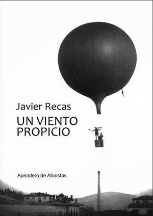VIENTO PROPICIO, UN | 9788412744149 | RECAS, JAVIER
