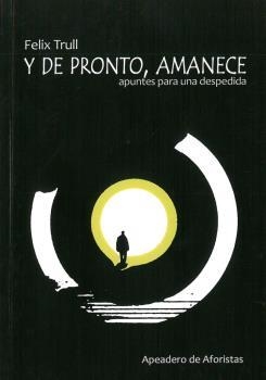 Y DE PRONTO, AMANECE | 9788412127164 | TRULL, FELIX