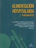 ALIMENTACIÓN HOSPITALARIA TOMO I | 9788479786083 | MARTÍNEZ HERNÁNDEZ, J. ALFREDO