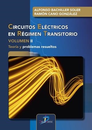 CIRCUITOS ELÉCTRICOS EN RÉGIMEN TRANSITORIO II | 9788490524923 | BACHILLER SOLER, ALFONSO