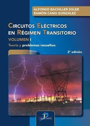 CIRCUITOS ELÉCTRICOS EN RÉGIMEN TRANSITORIO I | 9788490524916 | BACHILLER SOLER, ALFONSO