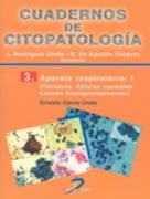 CUADERNOS DE CITOPATOLOGÍA 03 : APARATO RESPIRATORIO-I | 9788479786557 | GARCÍA URETA, ERNESTO