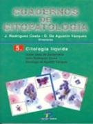 CUADERNOS DE CITOPATOLOGÍA 05 : CITOLOGÍA LÍQUIDA | 9788479787790 | RODRÍGUEZ COSTA, JULIO