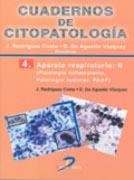 CUADERNOS DE CITOPATOLOGÍA 04 : APARATO RESPIRATORIO-II | 9788479787196 | RODRÍGUEZ COSTA, JULIO