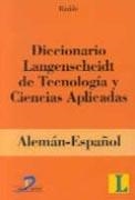 DICCIONARIO LANGENSCHEIDT DE TECNOLOGÍA Y CIENCIAS APLICADAS | 9788479784171 | RADDE, KARL-HEINZ