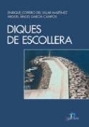 DIQUES DE ESCOLLERA | 9788479788582 | COPEIRO DEL VILLAR MARTÍNEZ, E.