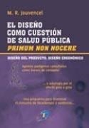 DISEÑO COMO CUESTIÓN DE SALUD PUBLICA, EL | 9788479789657 | RODRÍGUEZ JOUVENCEL, MIGUEL