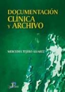 DOCUMENTACIÓN CLÍNICA Y ARCHIVO | 9788479786113 | TEJERO ALVAREZ, MERCEDES