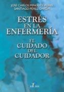 ESTRÉS EN LA ENFERMERÍA | 9788479785185 | MINGOTE ADÁN, JOSÉ CARLOS