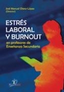 ESTRÉS LABORAL Y BURNOUT EN PROFERORES DE ENSEÑANZA SECUNDARIA | 9788479789930 | OTERO LÓPEZ, JOSÉ MANUEL