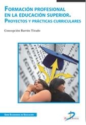FORMACIÓN PROFESIONAL EN LA EDUCACIÓN SUPERIOR | 9788499694528 | BARRÓN TIRADO, CONCEPCIÓN