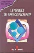 FÓRMULA DEL SERVICIO EXCELENTE, LA | 9788479781866 | MARKETING PUBLISHING