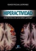HIPERACTIVIDAD | 9788479788537 | PASCUAL CASTROVIEJO, IGNACIO