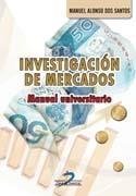 INVESTIGACIÓN DE MERCADOS | 9788490520864 | DOS SANTOS, MANUEL ALONSO