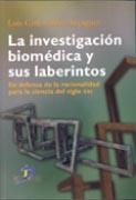 INVESTIGACIÓN BIOMÉDICA Y SUS LABERINTOS, LA | 9788479788964 | SILVA AYÇAGUER, LUIS CARLOS