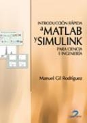 INTRODUCCIÓN RÁPIDA A MATLAB Y SIMULINK PARA CIENCIA E INGENIERÍA | 9788479785963 | GIL RODRÍGUEZ, MANUEL