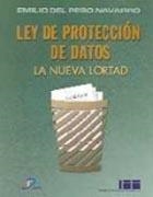 LEY DE PROTECCIÓN DE DATOS. LA NUEVA LORTAD | 9788479784461 | PESO NAVARRO, EMILIO DEL