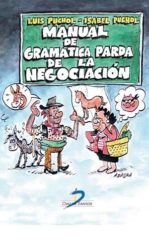 MANUAL DE GRAMÁTICA PARDA DE LA NEGOCIACIÓN | 9788479789947 | PUCHOL MORENO, LUIS